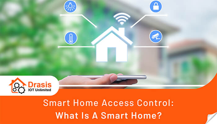 drasis smart home access control