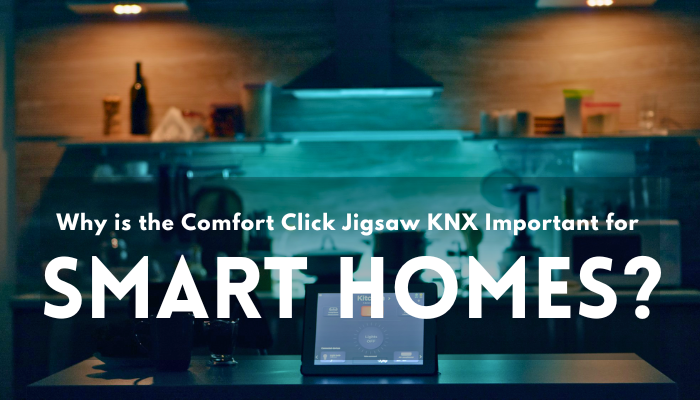 Jigsaw KNX Important for Smart Homes